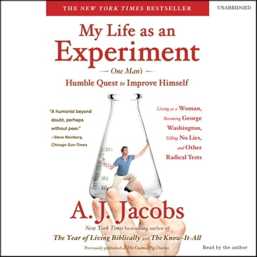 My Life as an Experiment - A. J. Jacobs