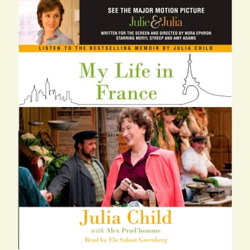 My Life in France - Julia Child - Alex Prud