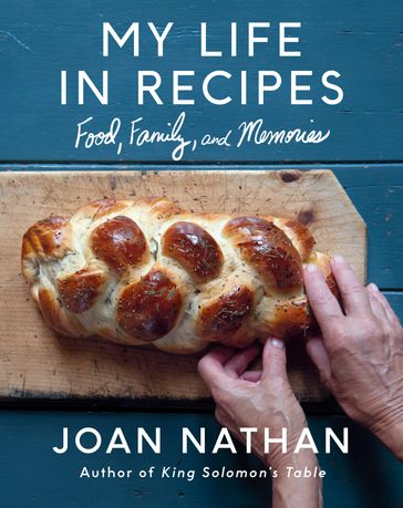 My Life in Recipes - Joan Nathan