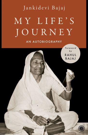 My Life's Journey - Jankidevi Bajaj