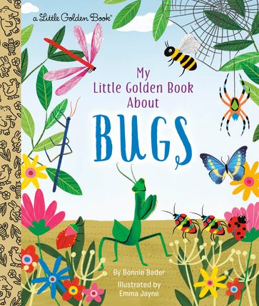 My Little Golden Book About Bugs - Bonnie Bader