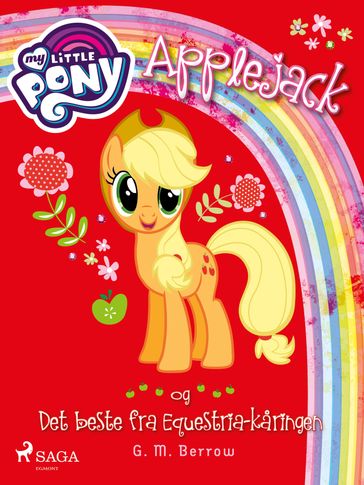 My Little Pony - Applejack og Det beste fra Equestria-karingen - G.M. Berrow