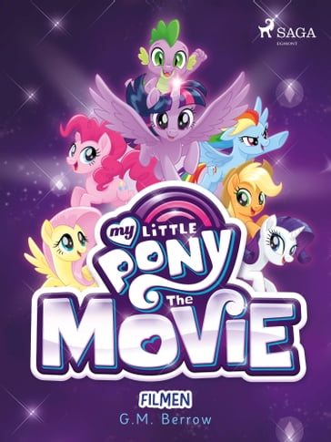 My Little Pony - Filmen - G. M. Berrow