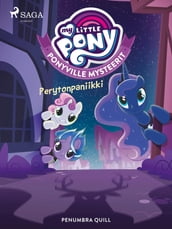 My Little Pony - Ponyville Mysteerit - Perytonpaniikki