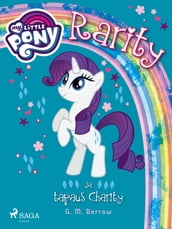 My Little Pony - Rarity ja tapaus Charity