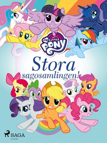 My Little Pony - Stora sagosamlingen! - MY LITTLE PONY