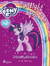 My Little Pony - Twilight Sparkle ja kristallisydäntaika