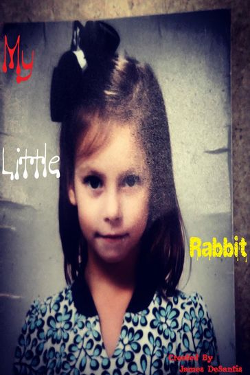 My Little Rabbit - James DeSantis