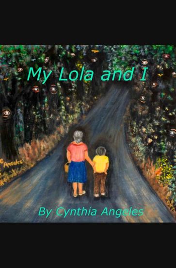 My Lola and I - Cynthia Angeles