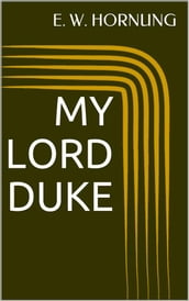 My Lord Duke