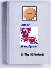 My Louisiana Recipes