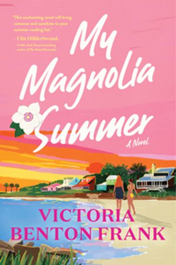 My Magnolia Summer - Victoria Benton Frank