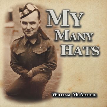 My Many Hats - William McArthur