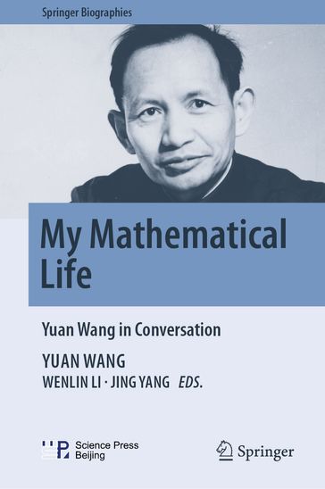 My Mathematical Life - Wang Yuan