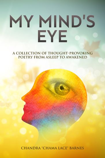 My Mind's Eye - Chandra Y Barnes
