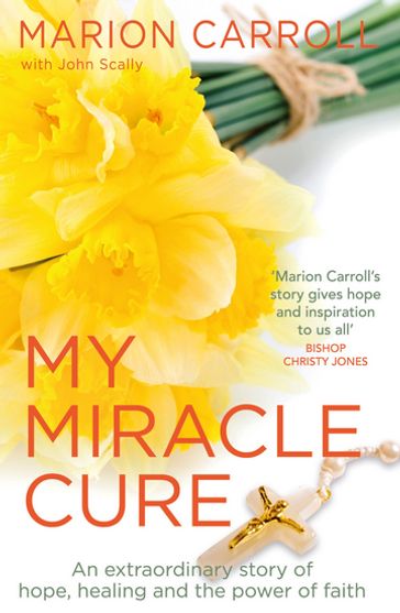 My Miracle Cure - John Scally - Marion Carroll