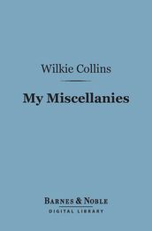 My Miscellanies (Barnes & Noble Digital Library)