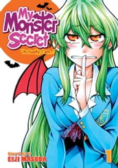 My Monster Secret Vol. 1