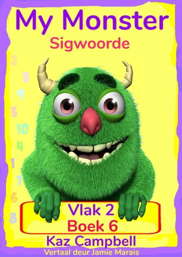 My Monster Sigwoorde  Vlak 2, Boek 6 - Kaz Campbell