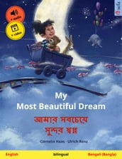 My Most Beautiful Dream (English Bengali (Bangla))