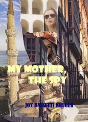 My Mother -The Spy