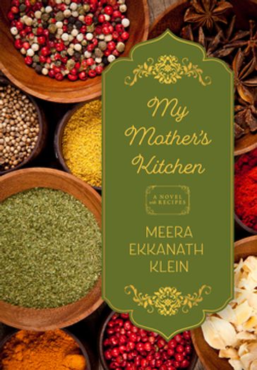 My Mother's Kitchen - Meera Ekkanath Klein