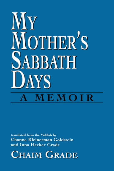 My Mother's Sabbath Days - Chaim Grade