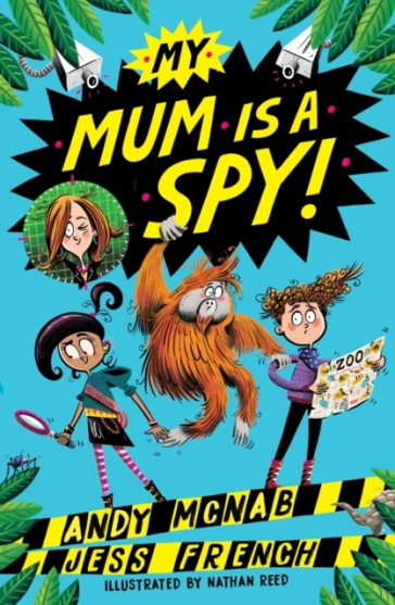 My Mum Is A Spy - Andy McNab - Jess French