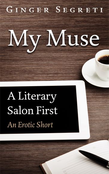 My Muse, A Literary Salon First - Ginger Segreti