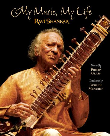 My Music, My Life - Ravi Shankar