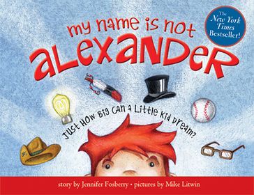 My Name Is Not Alexander - Jennifer Fosberry