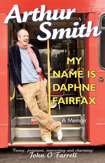 My Name is Daphne Fairfax - Arthur Smith