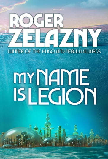 My Name is Legion - Roger Zelazny