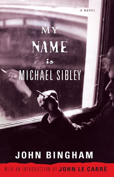 My Name is Michael Sibley - John Bingham