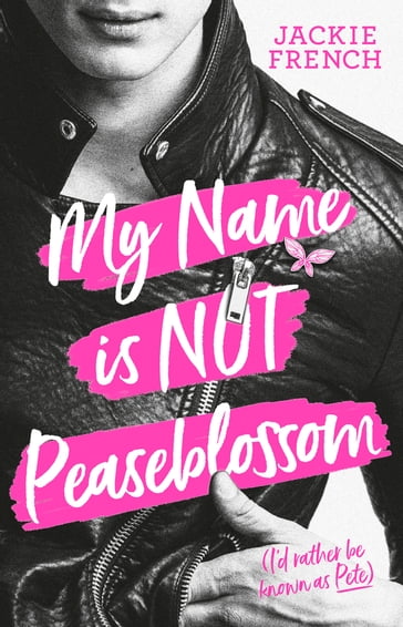 My Name is Not Peaseblossom - Jackie French