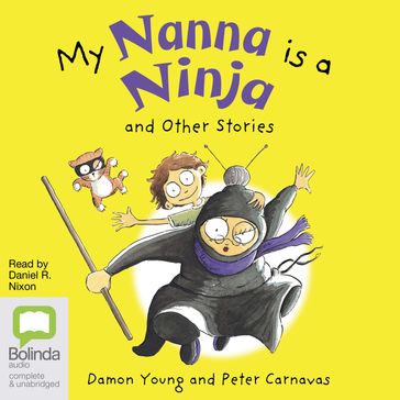 My Nanna is a Ninja and Other Stories - Damon Young - Peter Carnavas