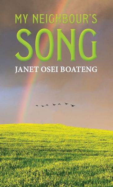 My Neighbour's Song - Janet Osei Boateng