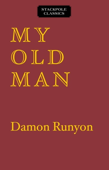 My Old Man - Damon Runyon