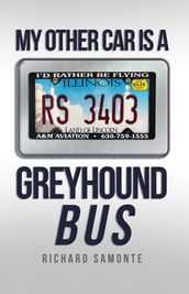 My Other Car Is a Greyhound Bus