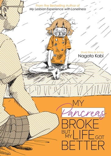 My Pancreas Broke, But My Life Got Better - Kabi Nagata