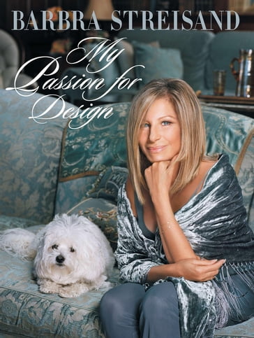 My Passion for Design - Barbra Streisand