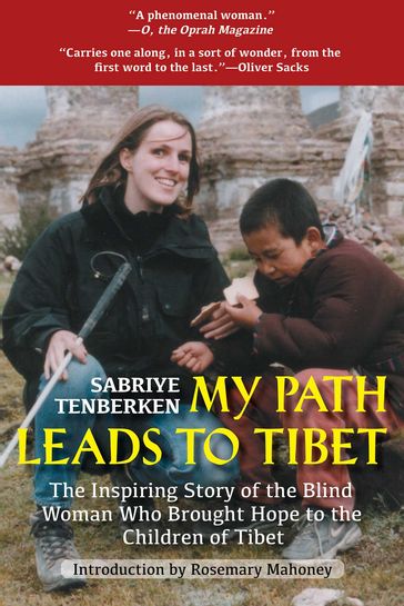 My Path Leads to Tibet - Sabriye Tenberken