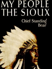 My People The Sioux