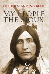 My People The Sioux