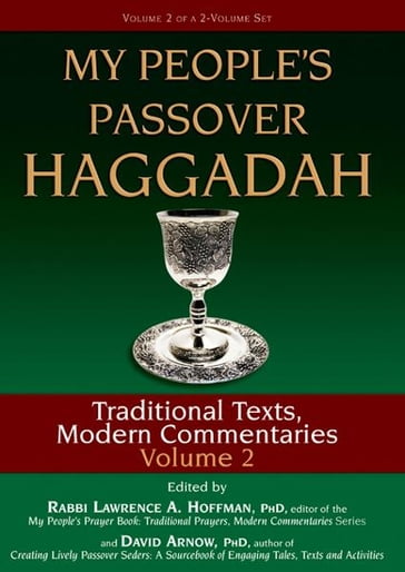 My People's Passover Haggadah, Vol. 2: Traditional Texts, Modern Commentaries - PhD Rabbi Lawrence A. Hoffman - PhD David Arnow