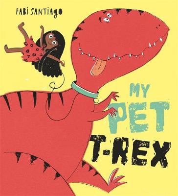 My Pet T-Rex - Fabi Santiago