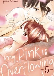 My Pink is Overflowing 5