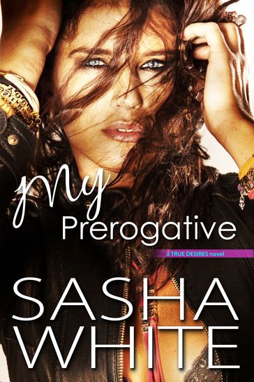 My Prerogative - Sasha White