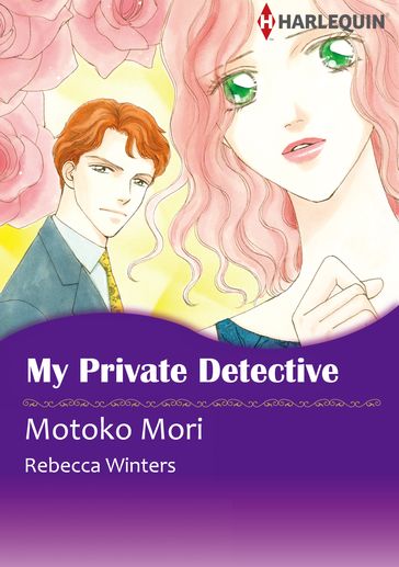 My Private Detective (Harlequin Comics) - Rebecca Winters