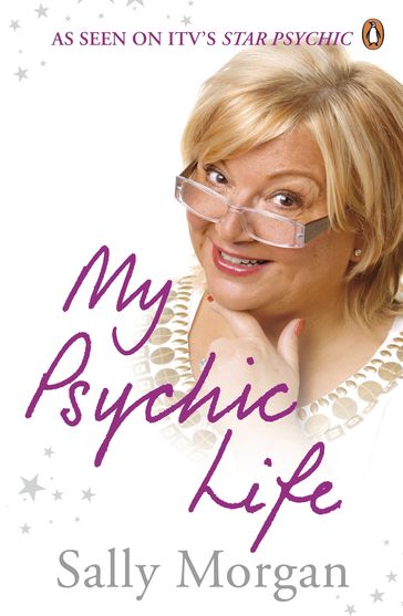 My Psychic Life - Sally Morgan